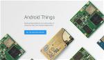 google-android-things-nen-tang-danh-cho-cac-thiet-bi-internet-of-things